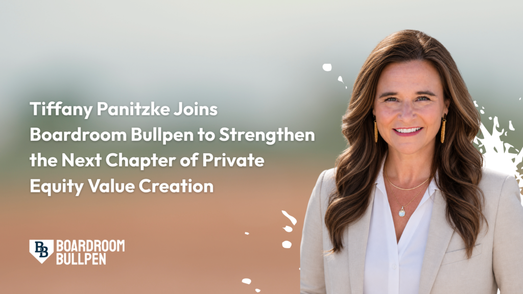 Boardroom Bullpen Welcomes Tiffany Panitzke as Senior Advisor, Private Equity Solutions